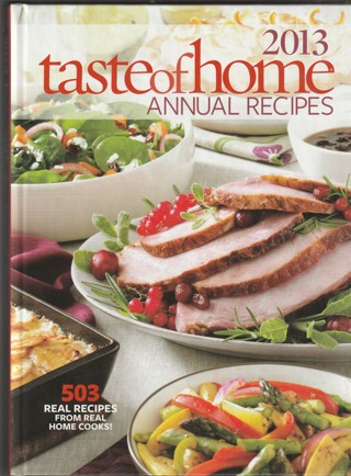 Taste of Home, Hard Covered Book: 2013 320 pages