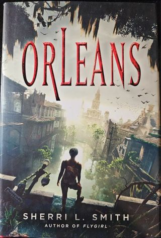 "Orleans" by Sherri L. Smith