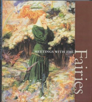 NEW Book : Meetings with the Fairies ~ Hard Cover with Dust Jacket