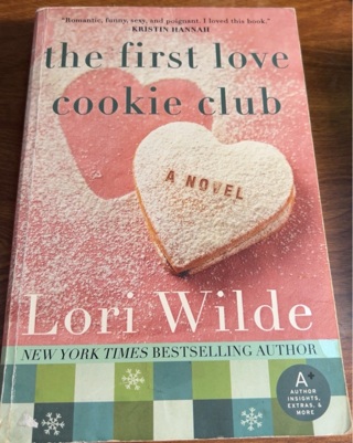 The First Love Cookie Club by Lori Wilde 