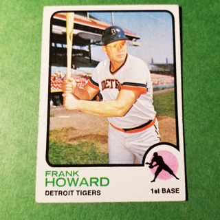 1973 - TOPPS BASEBALL CARD NO. 560 - FRANK HOWARD - TIGERS