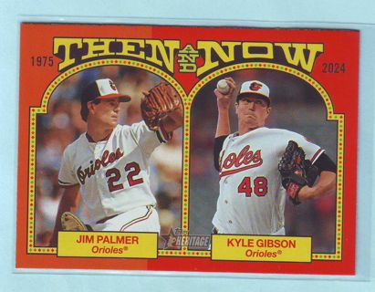 2024 Topps Heritage Jim Palmer Kyle Gibson THEN AND NOW INSERT Baseball Card # TAN-4 Orioles