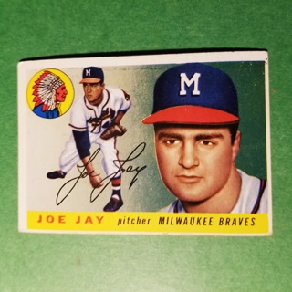 1955 - TOPPS BASEBALL CARD NO. 134 - JOE JAY - BRAVES