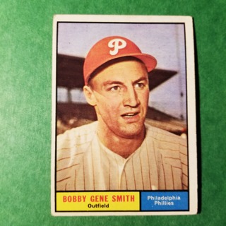 1961 - TOPPS BASEBALL CARD NO. 316 - BOBBY GENE SMITH - PHILLIES