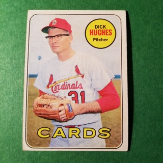 1969 - TOPPS EXMT - NRMT BASEBALL - CARD  NO. 39 - DICK HUGHES - CARDINALS