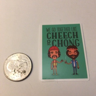 Cheech and Chong sticker read description before bidding 