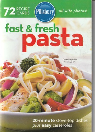 Soft Covered Recipe Book: Pillsbury: Fast & Fresh Pasta