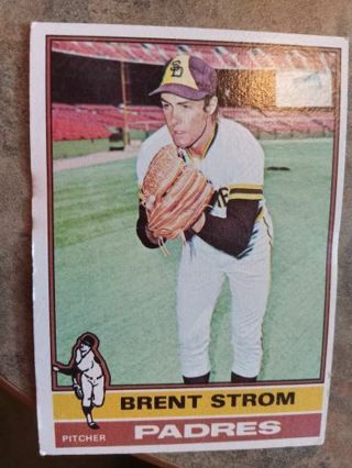 1976 TOPPS BRENT STROM SAN DIEGO PADRES BASEBALL CARD# 84