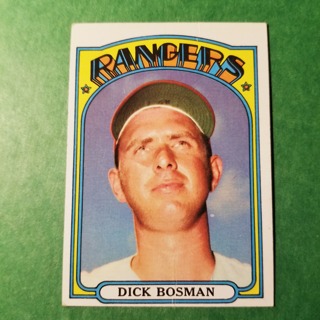 1972 - TOPPS BASEBALL CARD NO. 365 - DICK BOSMAN - RANGERS