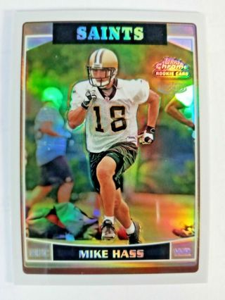 2006 TOPPS CHROME MIKE HASS REFRACTOR ROOKIE CARD