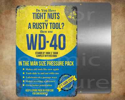FUNNY WD 40 loose nuts rusty tool 8 x 12" metal sign