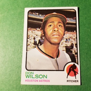 1973 - TOPPS BASEBALL CARD NO. 217 - DON WILSON - ASTROS - NRMT/MT+