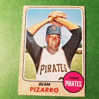 1968 - TOPPS BASEBALL CARD NO. 19 - JUAN PIZARRO - PIRATES