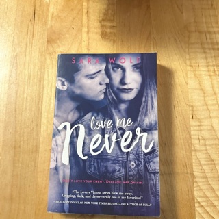 Love me never (book one)  by Sara wolf 