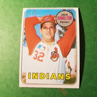 1969 - TOPPS BASEBALL CARD NO. 629 - JACK HAMILTON - INDIANS