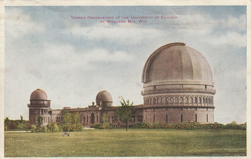 Vintage Used Postcard: 1930 Yerkes Observatory, University of Chicago, Wiliams Bay, WI