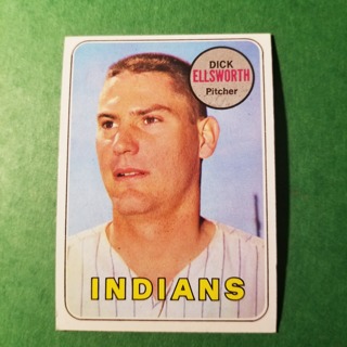 1969 - TOPPS BASEBALL CARD NO. 605 - DICK ELLSWORTH  - INDIANS