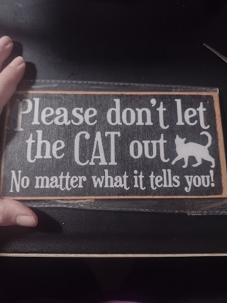 Don't Let the Cat Out Sign