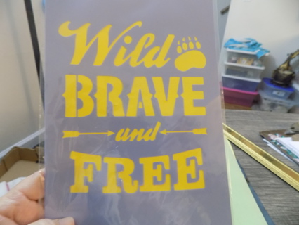 NIP Wild, brave, free stencil