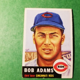 1953 - TOPPS BASEBALL CARD NO. 152 - BOB ADAMS - REDS