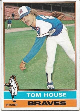 1976 TOPPS TOM HOUSE CARD