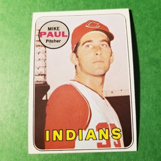 1969 - TOPPS BASEBALL CARD HI NO. 537 - MIKE PAUL - INDIANS