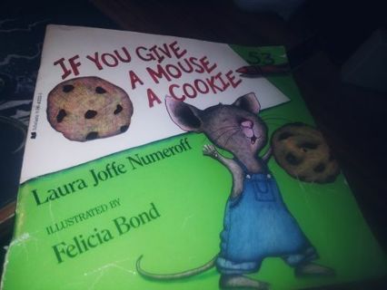 If you give a mouse a cookie