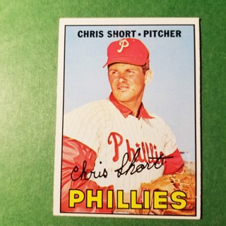 1967 - TOPPS BASEBALL CARD NO. 395 - CHRIS SHORT - PHILLIES - EXMT/NRMT/MT. - READ