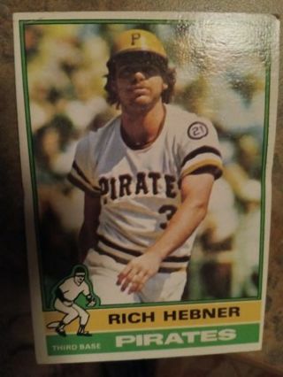 1976 TOPPS RICH HEBNER PITTSBURGH PIRATES BASEBALL CARD# 376