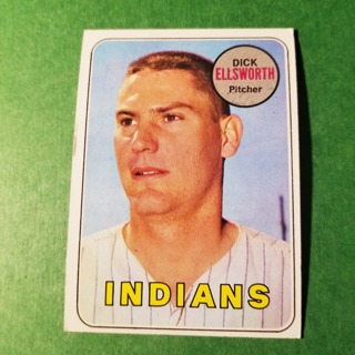 1969 - TOPPS BASEBALL CARD HI NO. 605 - DICK ELLSWORTH - INDIANS