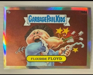 Garbage Pail Kids CHROME Series 5 - Fluoride Floyd #200a REFRACTOR Foil 2022
