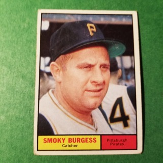 1961 - TOPPS BASEBALL CARD NO. 461 - SMOKY BURGESS - PIRATES