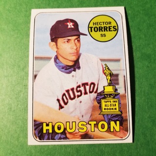 1969 - TOPPS BASEBALL CARD HI NO. 526 - HECTOR TORRES ALLSTAR- HOUSTON