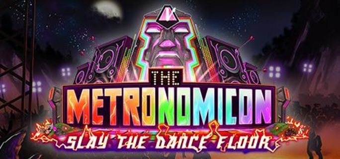 The Metronomicon Slay The Dance Floor Steam Key