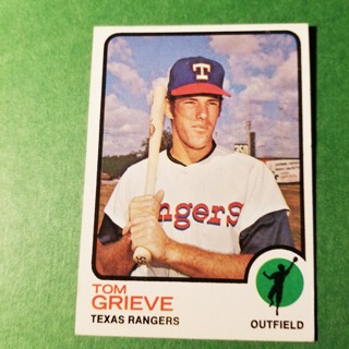 1973 - TOPPS BASEBALL CARD NO. 579 - TOM GRIEVE - RANGERS - NRMT/MT+