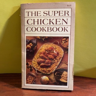 The Super Chicken Cookbook