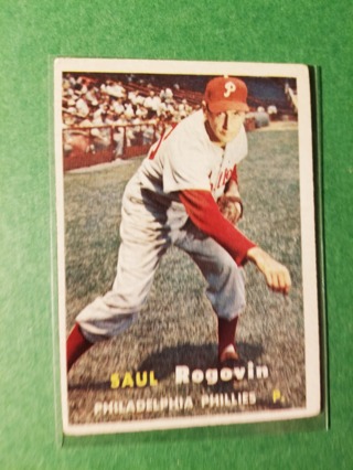 1957 - TOPPS EXMT - NRMT BASEBALL - CARD NO. 129 - SAUL ROGOVIN - PHILLIES