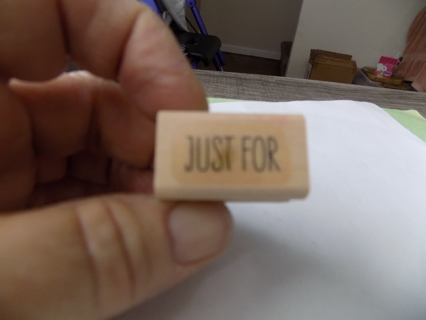 Wood mout rubber stamp JUST FOR   1 1/2