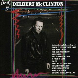 Best Of Delbert McClinton - CD 11 Songs