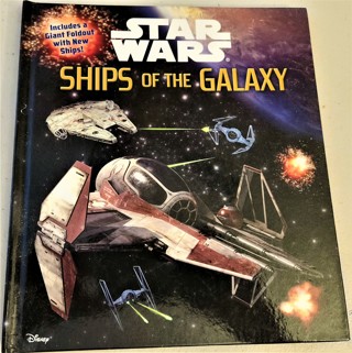 2015 Star Wars Ships of the Galaxy - Hardcover 30 pages