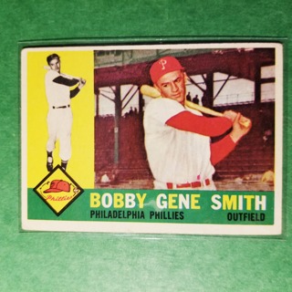 1960 - TOPPS BASEBALL CARD NO. 194 - BOBBY GENE SMITH - PHILLIES