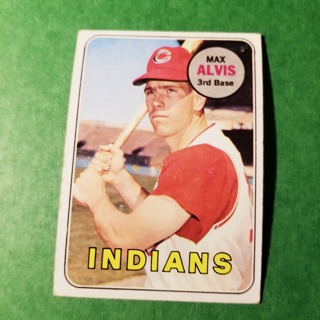 1969 - TOPPS EXMT - NRMT BASEBALL - CARD NO. 145 -  MAX ALVIS - INDIANS