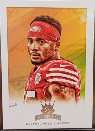 2021 GRIDIRON KINGS ELI MITCHELL ROOKIE RC # GK-17 SAN FRANCISCO 49ERS