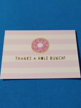 THANKS Notecard - A HOLE BUNCH!