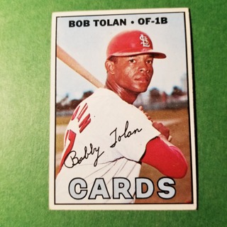 1967 - TOPPS BASEBALL CARD NO. 474 - BOB TOLAN - CARDINALS - EXMT/NRMT/MT. - READ