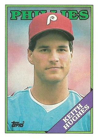 Keith Hughes 1988 Topps Rookie card Philadelphia Phillies