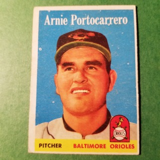 1958 - TOPPS EXMT BASEBALL - CARD NO. 465 - ARNIE PORTOCARRERO - ORIOLES