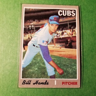 1970 - TOPPS BASEBALL CARD NO. 405 - BILL HANDS - CUBS