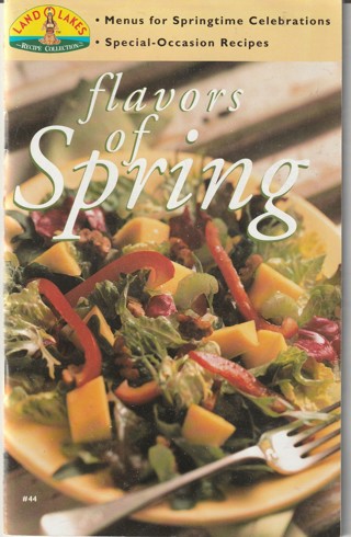 Soft Covered Recipe Book: Land O Lakes: Flavors of Spring