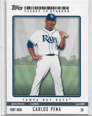 2009 TOPPS CARLOS PENA TICKET TO STARDOM CARD